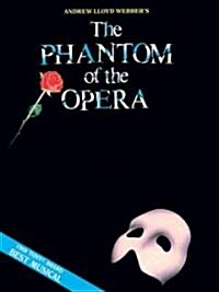 Phantom of the Opera - Souvenir Edition: Piano/Vocal Selections (Melody in the Piano Part) (Paperback)