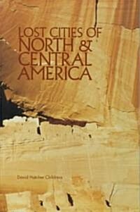 Lost Cities of North & Central America (Paperback)