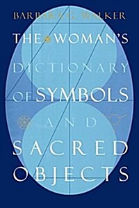 The Womans Dictionary of Symbols and Sacred Objects (Paperback)