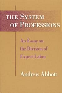 [중고] The System of Professions: An Essay on the Division of Expert Labor (Paperback)