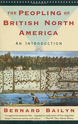 The Peopling of British North America: An Introduction (Paperback)