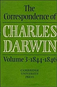 The Correspondence of Charles Darwin: Volume 3, 1844–1846 (Hardcover)