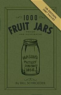 One Thousand Fruit Jars (Paperback, 5th, Revised)
