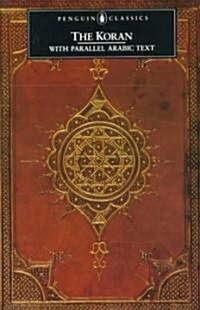 The Koran: With Parallel Arabic Text (Paperback, Revised)