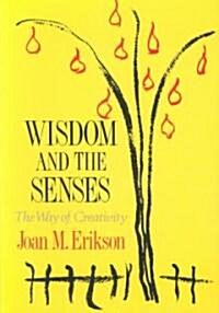[중고] Wisdom and the Senses: The Way of Creativity (Paperback)
