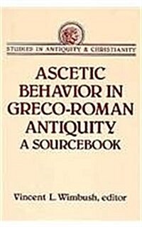 Ascetic Behavior in Greco-Roman Antiquity (Hardcover)
