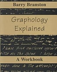 Graphology Explained: A Workbook (Paperback)