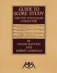 Guide to Score Study for the Wind Band Conductor (Paperback)