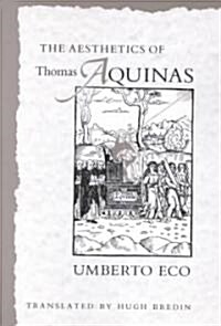 The Aesthetics of Thomas Aquinas (Paperback)