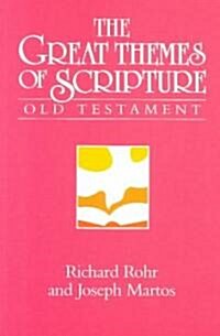The Great Themes of Scripture Old Testament (Paperback)