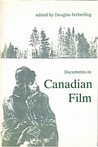 Documents in Canadian Film (Paperback)