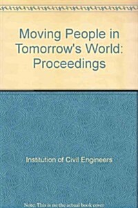 Moving People in Tomorrows World (Hardcover)