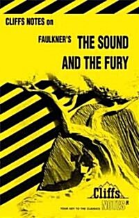 Cliffsnotes on Faulkners the Sound and the Fury (Paperback)