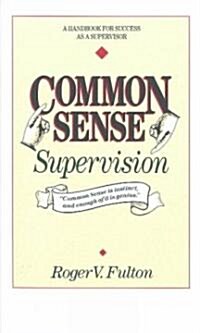 Common Sense Supervision (Paperback)