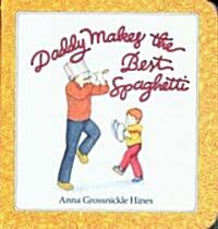 [중고] Daddy Makes the Best Spaghetti (Paperback)