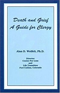 Death And Grief: A Guide For Clergy (Hardcover)