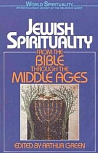 Jewish Spirituality: From the Bible Through the Middle Ages (Paperback)