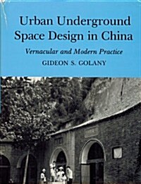 Urban Underground Space Design in China (Hardcover)