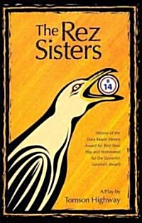 The Rez Sisters (Paperback)