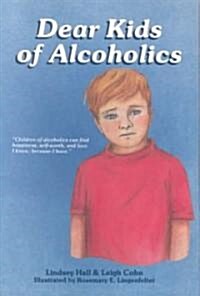 Dear Kids of Alcoholics (Paperback)