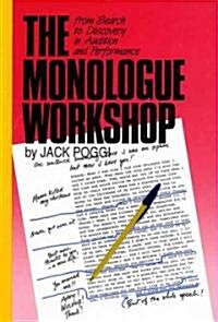 The Monologue Workshop: From Search to Discovery in Audition and Performance (Paperback)