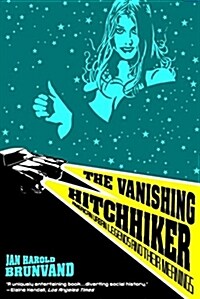 The Vanishing Hitchhiker: American Urban Legends and Their Meanings (Paperback, Revised)
