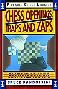 Chess Openings: Traps and Zaps (Paperback)