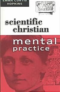 Scientific Christian Mental Practice (Paperback)