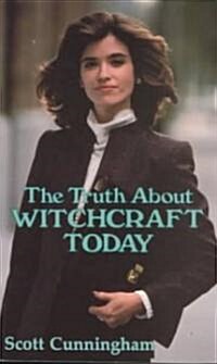 The Truth about Witchcraft Today the Truth about Witchcraft Today (Paperback)