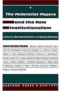 The Federalist Papers and the New Institutionalism (Paperback)