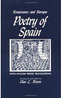 Renaissance and Baroque Poetry of Spain (Paperback, Reissue)