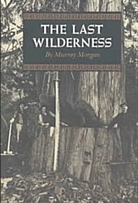 The Last Wilderness (Paperback)