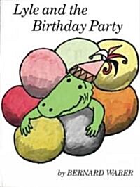 [중고] Lyle and the Birthday Party (Paperback)