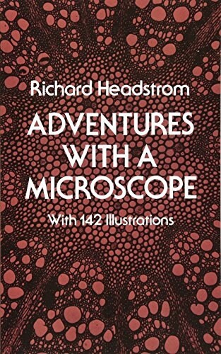 Adventures with a Microscope (Paperback)
