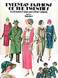 Everyday Fashions of the Twenties: As Pictured in Sears and Other Catalogs (Paperback)