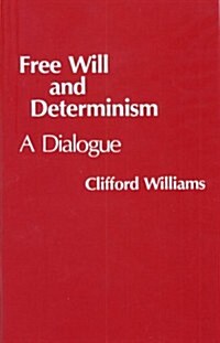 Free Will and Determinism (Paperback)