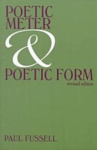 Poetic Meter and Poetic Form (Paperback, Revised)