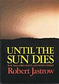 Until the Sun Dies (Hardcover)