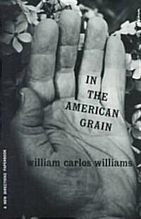 In the American Grain (Paperback)