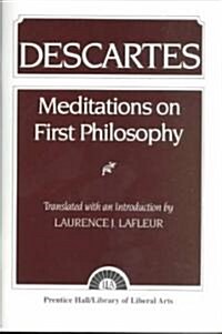 Descartes: Meditations on First Philosophy (Paperback)