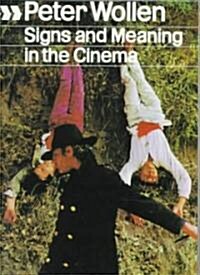 Signs and Meaning in the Cinema, New and Enlarged Edition (Paperback)