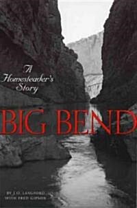 Big Bend: A Homesteaders Story (Paperback, Revised)