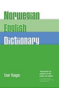 Norwegian-English Dictionary: A Pronouncing and Translating Dictionary of Modern Norwegian (Bokm? and Nynorsk) with a Historical and Grammatical In (Paperback)