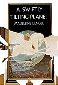 A Swiftly Tilting Planet: (National Book Award Winner) (Hardcover)