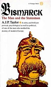 Bismarck: The Man and the Statesman (Paperback)