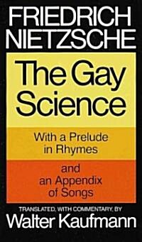 [중고] The Gay Science: With a Prelude in Rhymes and an Appendix of Songs (Paperback)