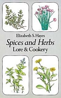 Spices and Herbs: Lore and Cookery (Paperback, Revised)