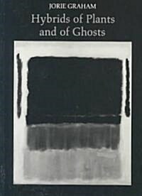 Hybrids of Plants and of Ghosts (Paperback)