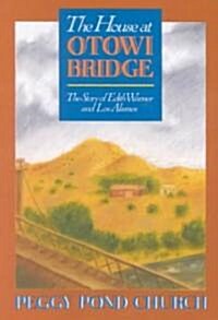 [중고] The House at Otowi Bridge: The Story of Edith Warner and Los Alamos (Paperback)