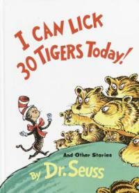 I Can Lick 30 Tigers Today! and Other Stories 50th Anniversary Edition (Hardcover)